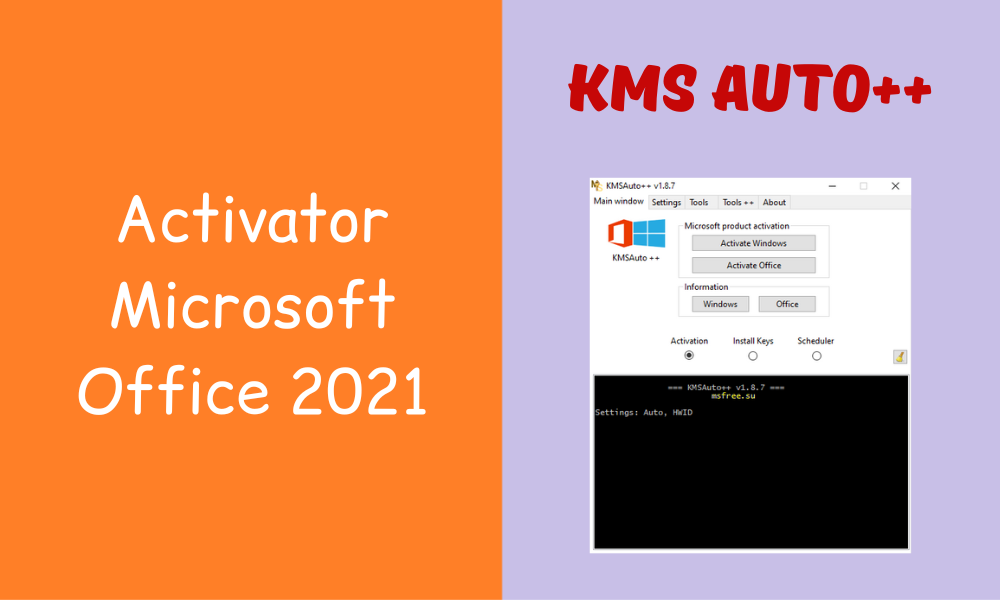 The Best Activator for Microsoft Office 2021 - KMS Tools The Best Activator for Microsoft Office 2021 - KMS Tools